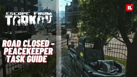 Road Closed Peacekeeper Task Guide Escape From Tarkov