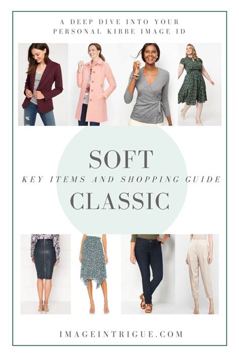 Soft Classic Shopping Guide Classic Style Outfits Classic Outfits Soft Classic Kibbe