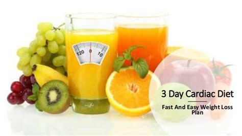 3 Day Cardiac Diet Fast And Easy Weight Loss Plan