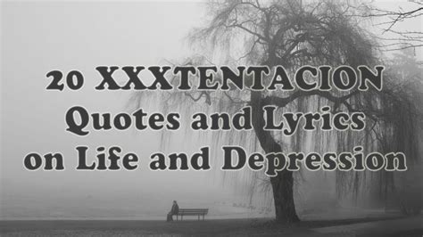 20 Xxxtentacion Quotes And Lyrics On Life And Depression Youtube