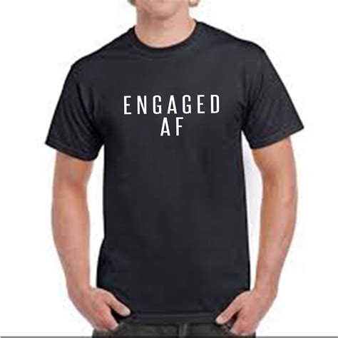 Just Engaged Af Couples Fiance Tshirt Engagement T Couples Etsy