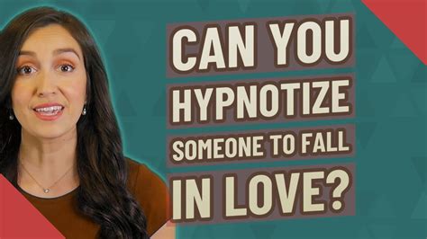 Can You Hypnotize Someone To Fall In Love Youtube