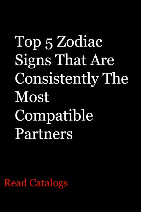 Top 5 Zodiac Signs That Are Consistently The Most Compatible Partners