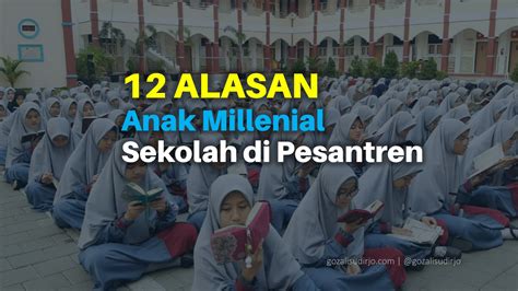 Pesantren al ihsan baleendah berada di wilayah baleendah kab. 12 Alasan Anak Millenial Harus Sekolah di Pesantren (Part ...