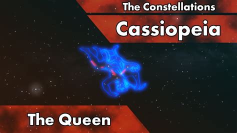 The Constellations Cassiopeia Youtube