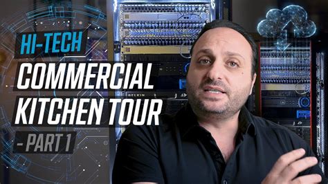 Hi Tech Commercial Kitchen Tour Part 1 Youtube