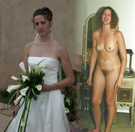 Amateur Brides Dressed Undressed 55 Pics XHamster