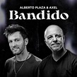 Bandido by Alberto Plaza & Axel (Single): Reviews, Ratings, Credits ...