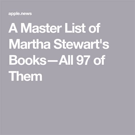 A Complete List Of Martha Stewarts Books—all 99 Of Them — Martha