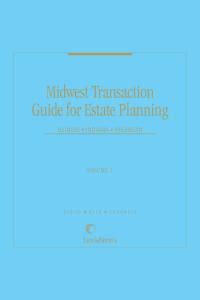 Midwest Transaction Guide For Estate Planning Lexisnexis Store