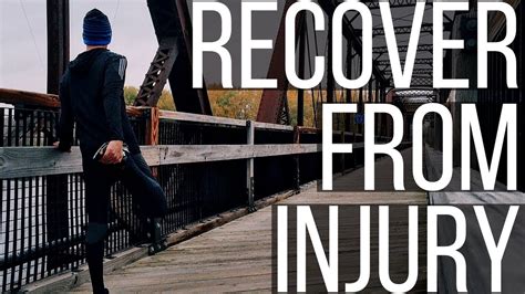 How To Recover From Injury Faster And Come Back Stronger Youtube