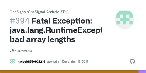 Fatal Exception Javalangruntimeexception Bad Array Lengths · Issue