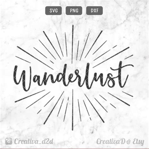 Wanderlust Svg Png Dxf Cut File For Silhouette Or Cricut Etsy