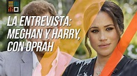 La entrevista de Meghan Markle y el príncipe Harry con Oprah, analizada ...