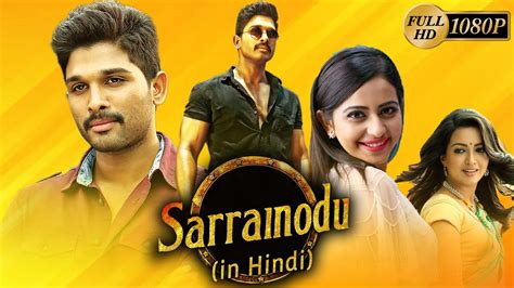 Sarrainodu Full Movie In Hindi Dubbed Allu Arjun Rakul Preet