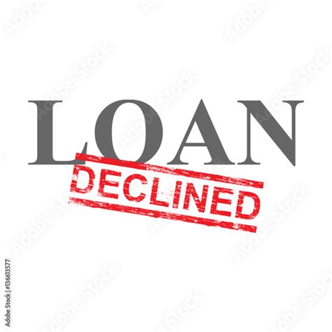 Loan Declined Word Stamp Stock Image And Royalty Free Vector Files On