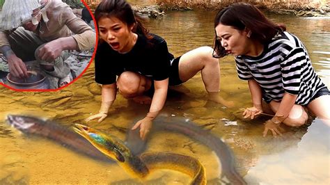 Beautiful Girls Catch Eels By Hand Cooking Eels By Clay Ending