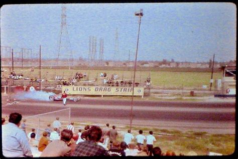 Lions Drag Strip 1963 Ektachrome By My Mom Lions Drag Racing Dragsters