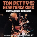 TOM PETTY – ” Live At The Fillmore (San Francisco Serenades) ” (3Cd ...