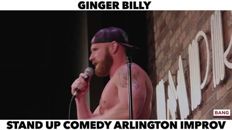 Ginger Billy Comedian Ginger Billy Stand Up Comedy Arlington Improv