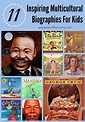 11 Inspiring Multicultural Biographies For Kids - I'm Not the Nanny ...