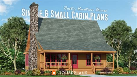 Rustic Vacation Homes Simple And Small Cabin Plans Houseplans Blog
