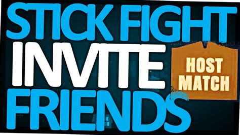How To Invite Friends And Let Them Join To Stick Fight The Game