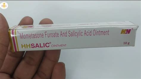 Hhsalic Ointment Mometasone Furoate And Salicylic Acid Ointment Hhsalic Ointment Uses
