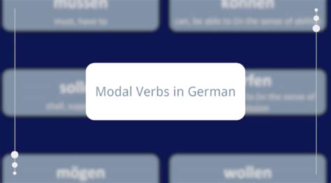What Are The Modal Words In German And How To Use Them To Express Your