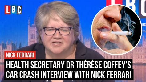 Health Secretary Dr Thérèse Coffeys Interview With Nick Ferrari Watch In Full Youtube