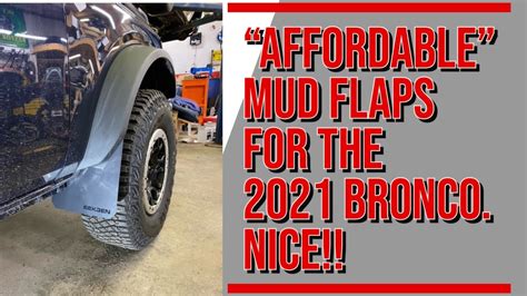 Affordable Mud Flaps For The 2021 Bronco Sasquatch Nice Youtube