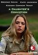A Daughter's Conviction (TV Movie 2006) - IMDb