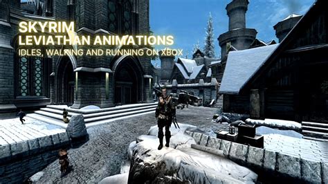 Leviathan Animations Idles Walk And Run Skyrim Xbox Mods YouTube