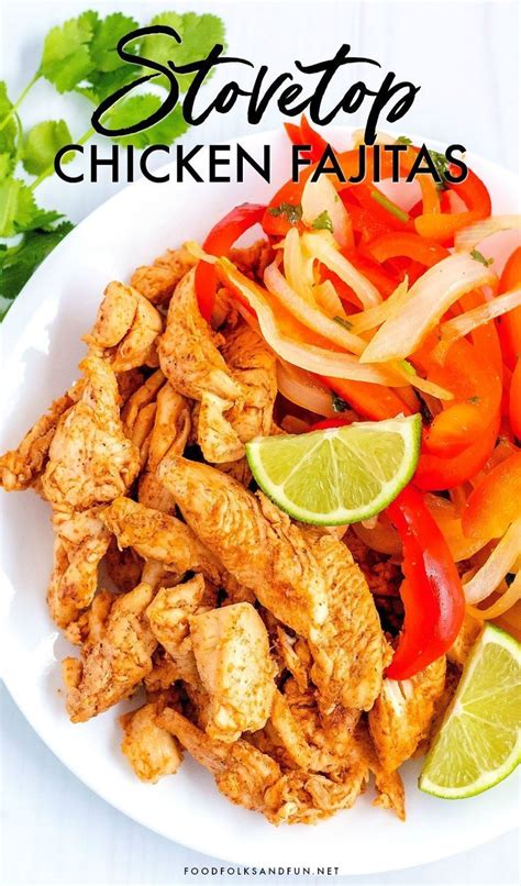 Pre Chopping The Chicken Makes This Stovetop Chicken Fajitas Recipe Cook In Just Minutes They