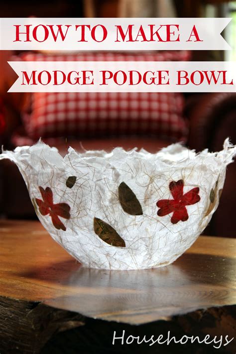 Mod Podge Bowl Mod Podge Crafts Mason Jar Crafts Diy Mod Podge Projects