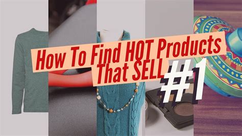 how to find hot products that sell in 2017 youtube