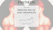 Princess Ida of Saxe-Meiningen Biography - Princess Bernhard of Saxe ...