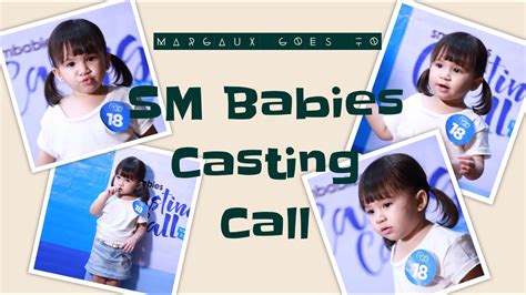 Sm Babies Casting Call Margauxs Corner Youtube