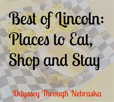 Best Of Lincoln From Odyssey Through Nebraska Places To Eat Shop And