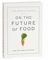 The Prince's Speech: On the Future of Food | A Call to Action