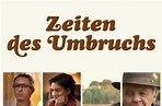 Zeiten des Umbruchs (2022) - Film | cinema.de