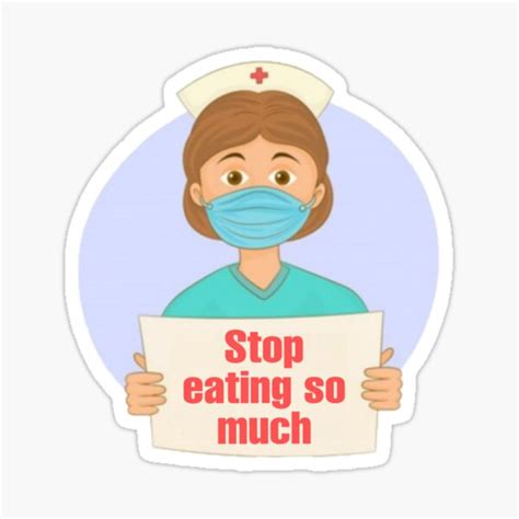 Stop Eating So Much Sticker By Tmarkett Redbubble
