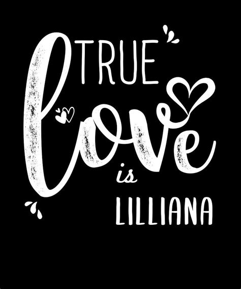Lilliana Name True Love Is Lilliana Digital Art By Elsayed Atta Fine