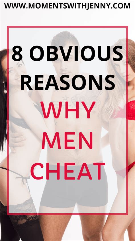 8 obvious reasons why men cheat why men cheat cheating men who cheat