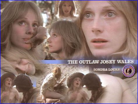 Sondra Locke Nuda 30 Anni In The Outlaw Josey Wales