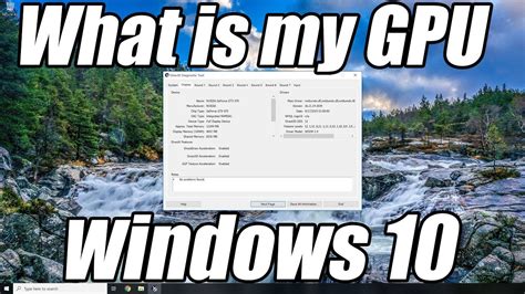 Maybe you would like to learn more about one of these? How to find out what graphics card you have Windows 10 - YouTube
