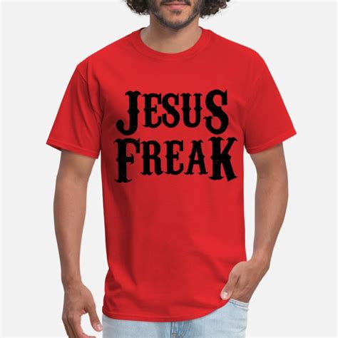 jesus freak t shirts unique designs spreadshirt