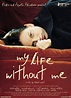Mi vida sin mí (2003) - Película eCartelera