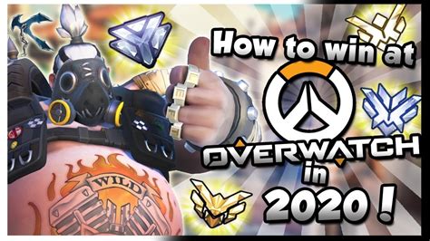 How To Win At Overwatch In 2020 Youtube