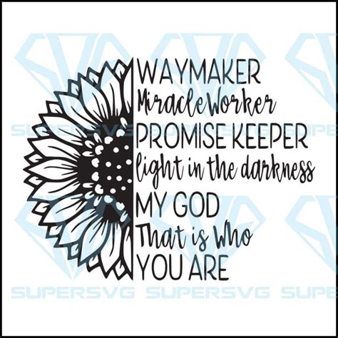 Waymaker Miracle Worker Sunflower Svg Promise Keeper Light In The